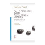 Dalle preghiere inutili all'amicizia con Dio