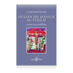 Husayn Ibn Mansur Al-Hallaj