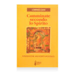 Camminate secondo lo Spirito