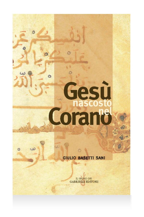 Gesù Cristo nascosto nel Corano