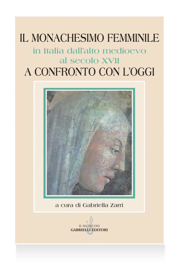 Il monachesimo femminile in Italia