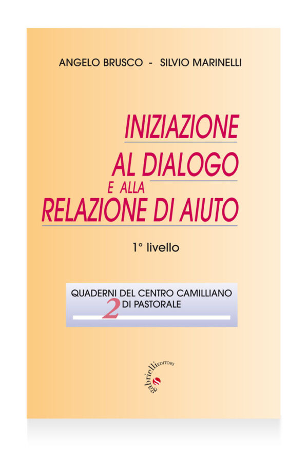 Iniziazione al dialogo e alla relazione di aiuto – 2 livello