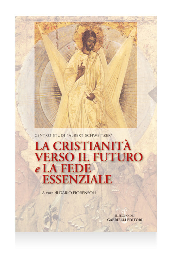 La Cristianità verso il futuro e la fede essenziale
