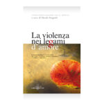 La violenza nei legami d’amore