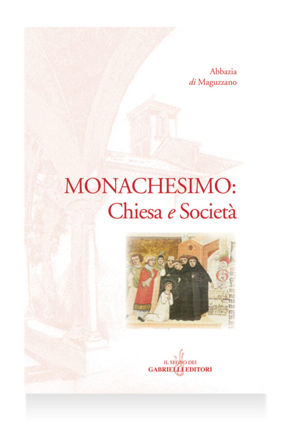 Monachesimo: Chiesa e Società