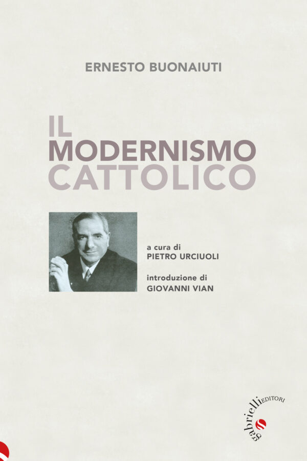 Ernesto-Buonaiuti-Il-modernismo-cattolico-Gabrielli-editori