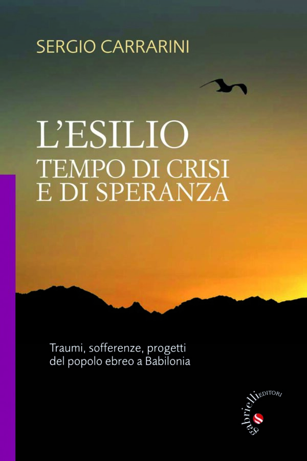 L’esilio. Tempo di crisi e di speranza