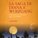 La saga di Diana e Wolfgang - 3. Estate