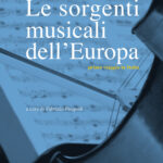 Le sorgenti musicali dell’Europa