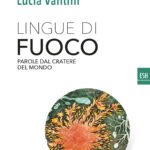 Lingue di fuoco, di Lucia Vantini e Maria Livia Alga