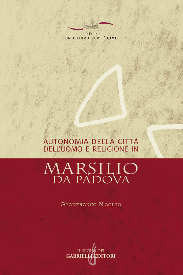 Autonomia della città dell’uomo e religione in Marsilio da Padova