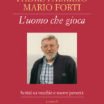 Padre Fabrizio Mario Forti. L'uomo che gioca