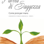 Parola di saggezza. Come presi per mano