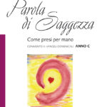 Parola di Saggezza Anno C