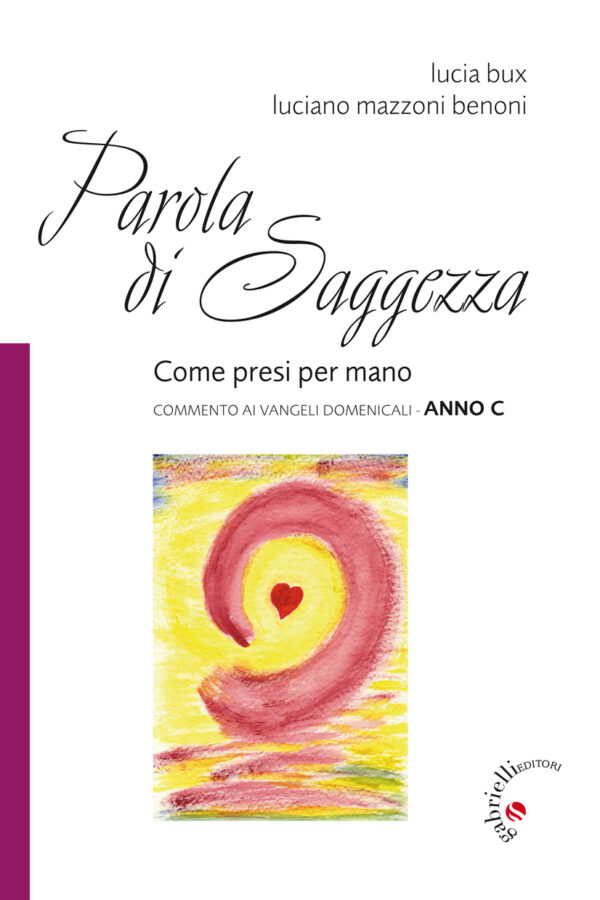 Parola di Saggezza Anno C