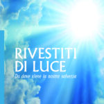 Rivestiti di Luce