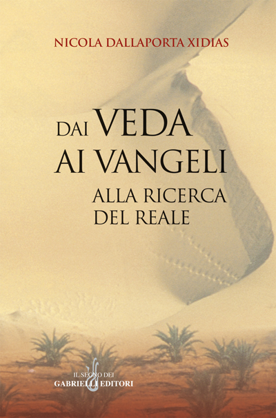 Dai Veda ai Vangeli alla ricerca del Reale