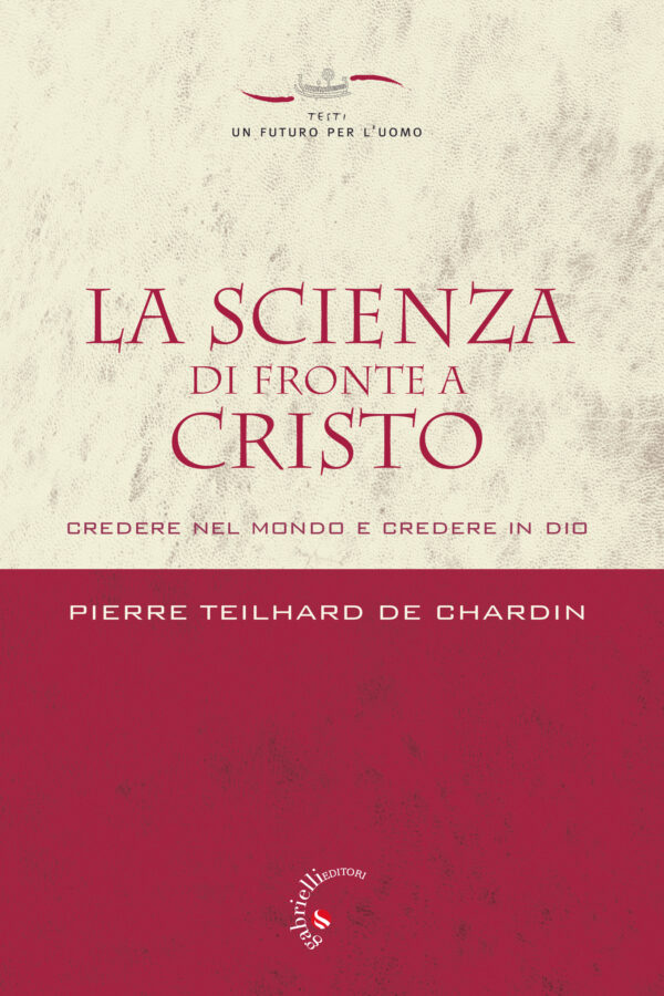 La scienza di fronte a Cristo