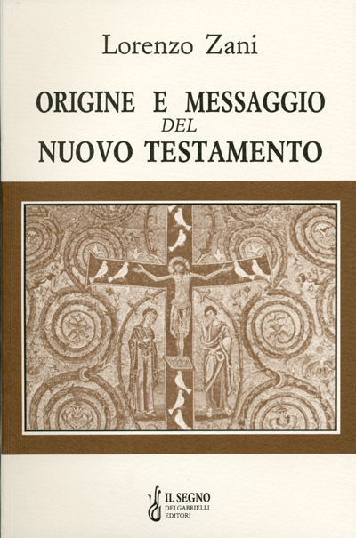 Origine e Messaggio del Nuovo Testamento