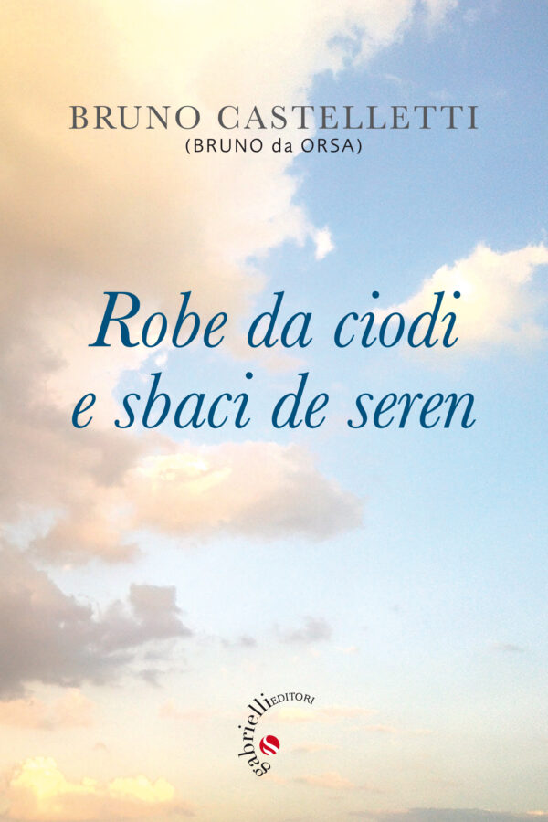 Robe da ciodi e sbaci de seren