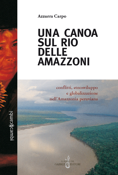 Una canoa sul Rio delle Amazzoni